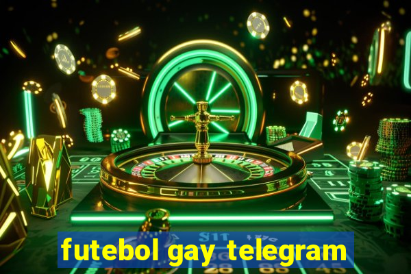 futebol gay telegram